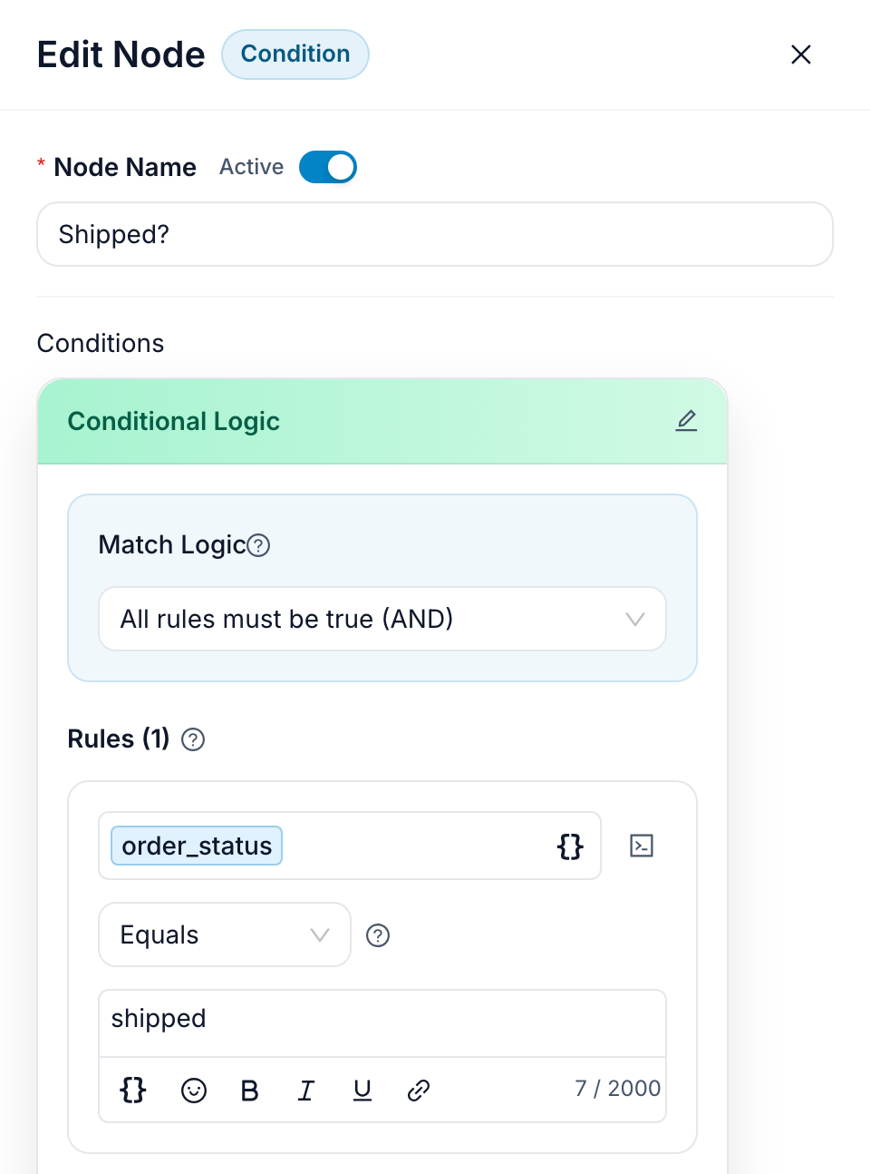 The condition editor in FlowCastle with a single rule comparing the order_status variable to the value shipped