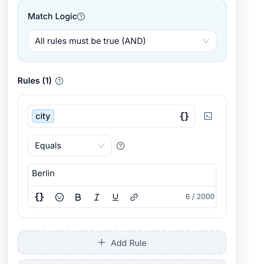 The Condition editor with Match Logic at the top and one rule: city, Equals, Berlin